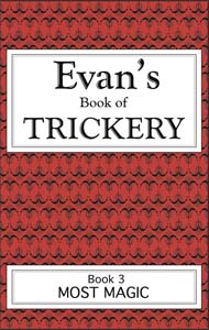 Evan's Book of Trickery, Book 2